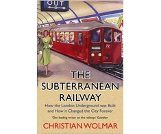 KNYGA Christian Wolmar Subterranean Railway