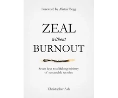 KNYGA Christopher Ash Zeal without Burnout