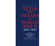 KNYGA Christopher B Bean Texas and Texans in World War II