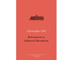KNYGA Christopher Hill Reformation to Industrial Revolution