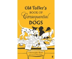 KNYGA Christopher Reid Old Toffer's Book of Consequential Dogs