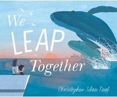 KNYGA Christopher Silas Neal We Leap Together