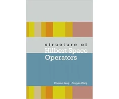 KNYGA Chunlan Jiang Structure Of Hilbert Space Operators
