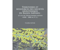 KNYGA Claira Lietar Territoires et ressources des societes neolithiques du Bassin parisien