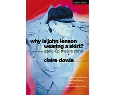 KNYGA Claire Dowie Why Is John Lennon Wearing a Skirt?