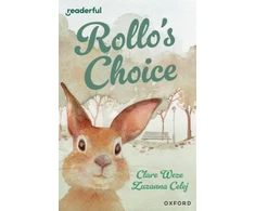 KNYGA Clare Weze Readerful Independent Library: Oxford Reading Level 13: Rollo's Choice