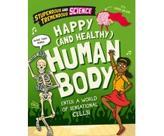 KNYGA Claudia Martin Stupendous and Tremendous Science: Happy and Healthy Human Body
