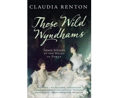 KNYGA Claudia Renton Those Wild Wyndhams