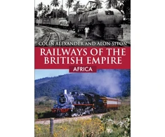 KNYGA Colin Alexander Railways of the British Empire: Africa