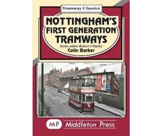 KNYGA Colin Barker Nottingham's First Generation Tramways