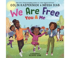 KNYGA Colin Kaepernick We Are Free, You and Me