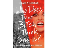 KNYGA Craig Seligman Who Does That Bitch Think She Is?