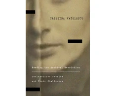 KNYGA Cristina Vatulescu Reading the Archival Revolution