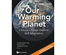 KNYGA Cynthia Rosenzweig Our Warming Planet: Climate Change Impacts And Adaptation