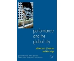 KNYGA D Hopkins Performance and the Global City
