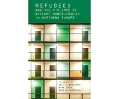 KNYGA Dalia Abdelhady Refugees and the Violence of Welfare Bureaucracies in Northern Europe