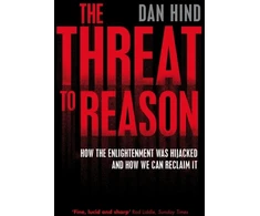 KNYGA Dan Hind Threat to Reason