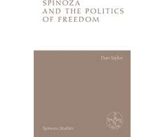 KNYGA Dan Taylor Spinoza and the Politics of Freedom