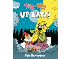 KNYGA Dan Thompson Tig and Lily: Up Late!