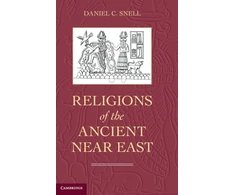 KNYGA Daniel C Snell Religions of the Ancient Near East