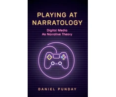 KNYGA Daniel Punday Playing at Narratology