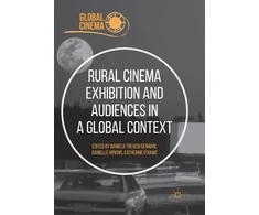 KNYGA Daniela Treveri Gennari Rural Cinema Exhibition and Audiences in a Global Context