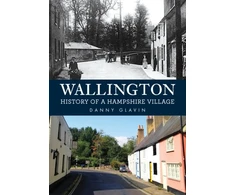 KNYGA Danny Glavin Wallington: History of a Hampshire Village