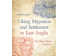 KNYGA David Boulton Viking Migration and Settlement in East Anglia