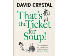 KNYGA David Crystal That's the Ticket for Soup!