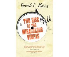 KNYGA David F Ross Rise &amp; Fall of the Miraculous Vespas