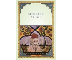 KNYGA David Gordon White Sinister Yogis