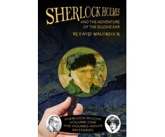 KNYGA David Macgregor Sherlock Holmes and The Adventure of The Elusive Ear