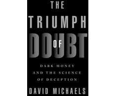 KNYGA David Michaels Triumph of Doubt