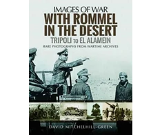 KNYGA David Mitchelhill Green With Rommel in the Desert: Tripoli to El Alamein