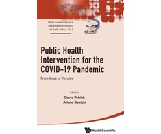 KNYGA David Patrick Public Health Intervention For The Covid-19 Pandemic: From Virus To Vaccine