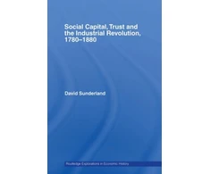 KNYGA David Sunderland Social Capital, Trust and the Industrial Revolution
