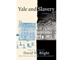 KNYGA David W Blight Yale and Slavery