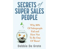 KNYGA Debbie De Grote Secrets of Super Sales People