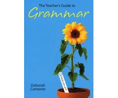 KNYGA Deborah Cameron Teacher's Guide to Grammar
