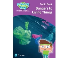 KNYGA Deborah Herridge Science Bug: Dangers to living things Topic Book