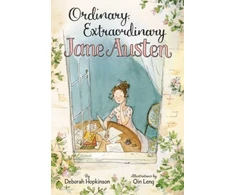 KNYGA Deborah Hopkinson Ordinary, Extraordinary Jane Austen
