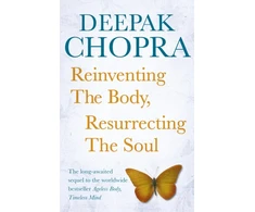 KNYGA Deepak Chopra Reinventing the Body, Resurrecting the Soul