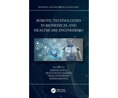 KNYGA Deepak Gupta Robotic Technologies in Biomedical and Healthcare Engineering