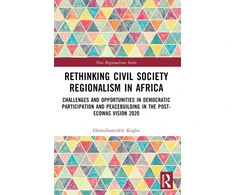KNYGA Dele Kogbe Rethinking Civil Society Regionalism in Africa