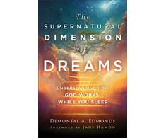 KNYGA Demontae A Edmonds Supernatural Dimension of Dreams – Understanding How God Works While You Sleep