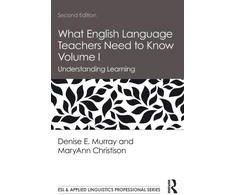 KNYGA Denise E Murray What English Language Teachers Need to Know Volume I