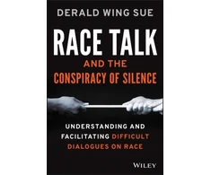 KNYGA Derald Wing Sue Race Talk and the Conspiracy of Silence