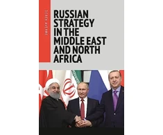 KNYGA Derek Averre Russian Strategy in the Middle East and North Africa