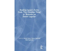 KNYGA Derek Hook Reading Lacan's Ecrits: From ‘The Freudian Thing’ to 'Remarks on Daniel Lagache'