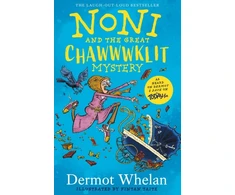 KNYGA Dermot Whelan Noni and the Great Chawwwklit Mystery